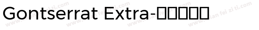 Gontserrat Extra字体转换